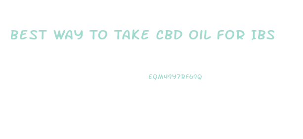 Best Way To Take Cbd Oil For Ibs