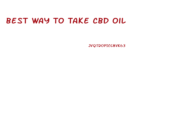 Best Way To Take Cbd Oil