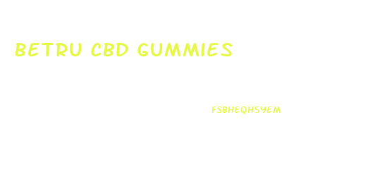 Betru Cbd Gummies