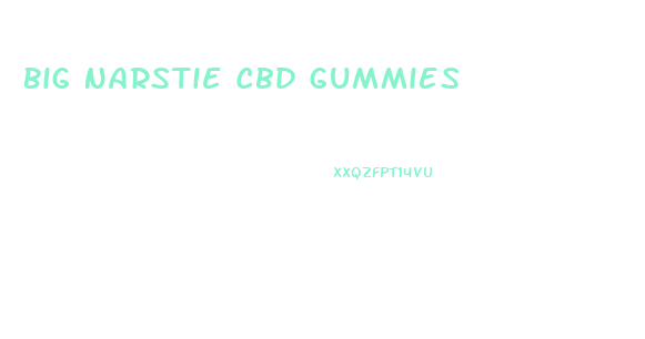 Big Narstie Cbd Gummies