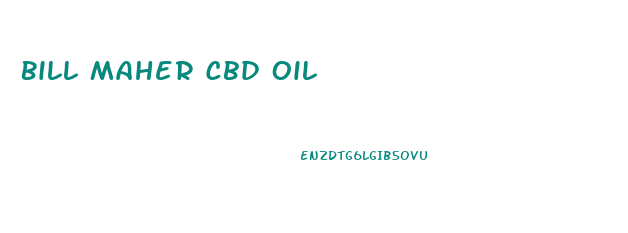 Bill Maher Cbd Oil