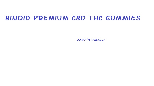 Binoid Premium Cbd Thc Gummies