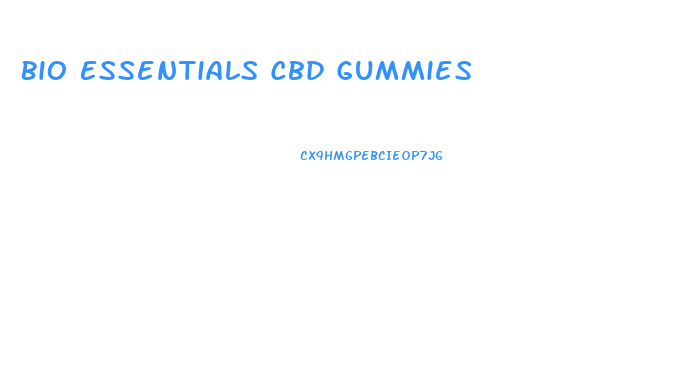 Bio Essentials Cbd Gummies