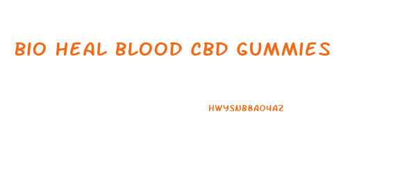 Bio Heal Blood Cbd Gummies