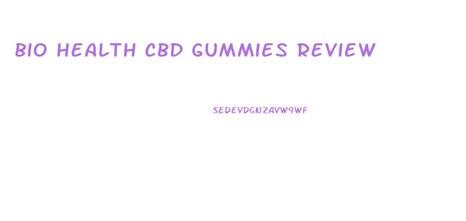 Bio Health Cbd Gummies Review