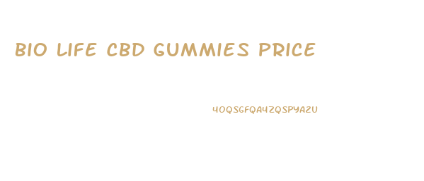 Bio Life Cbd Gummies Price