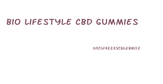 Bio Lifestyle Cbd Gummies