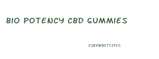 Bio Potency Cbd Gummies