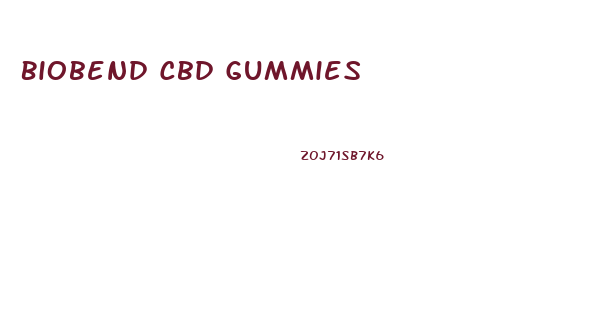 Biobend Cbd Gummies