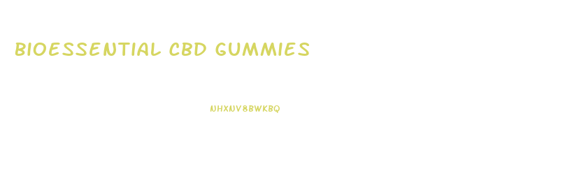 Bioessential Cbd Gummies