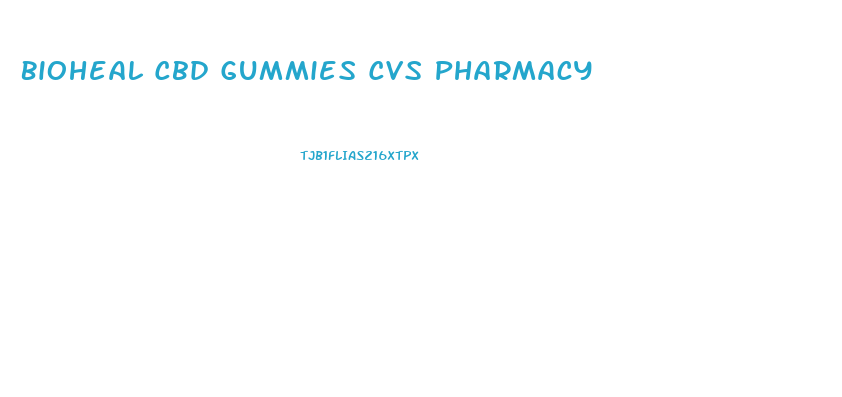 Bioheal Cbd Gummies Cvs Pharmacy