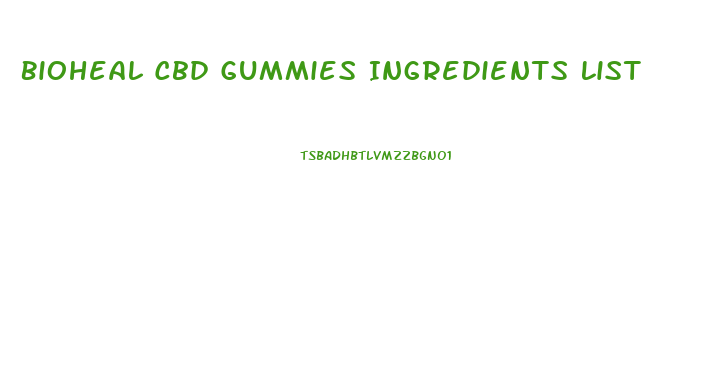 Bioheal Cbd Gummies Ingredients List