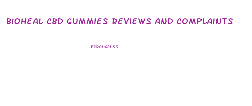 Bioheal Cbd Gummies Reviews And Complaints