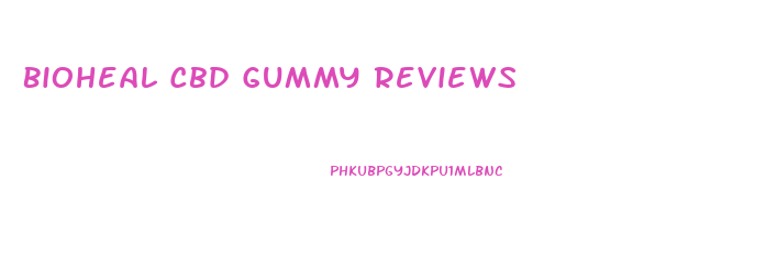 Bioheal Cbd Gummy Reviews