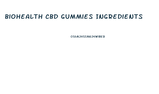 Biohealth Cbd Gummies Ingredients