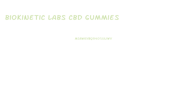 Biokinetic Labs Cbd Gummies