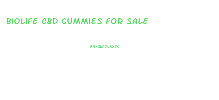 Biolife Cbd Gummies For Sale