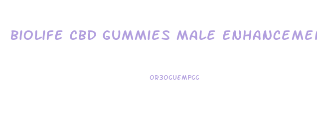 Biolife Cbd Gummies Male Enhancement Reviews