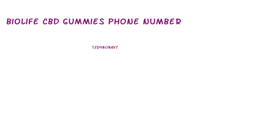 Biolife Cbd Gummies Phone Number