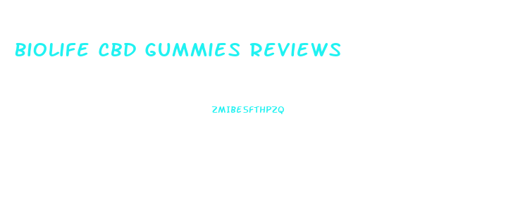 Biolife Cbd Gummies Reviews