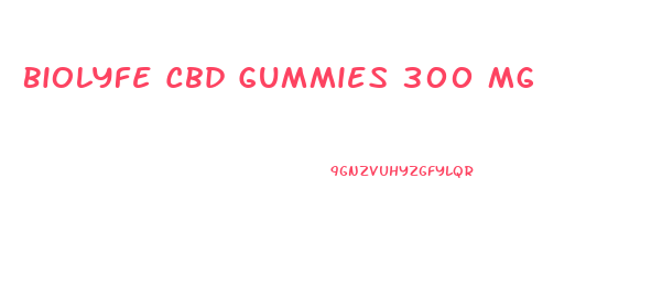 Biolyfe Cbd Gummies 300 Mg