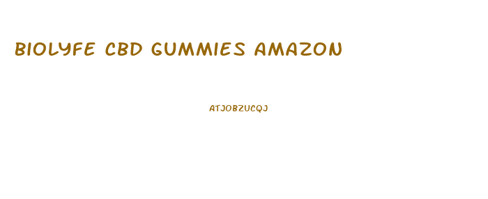 Biolyfe Cbd Gummies Amazon