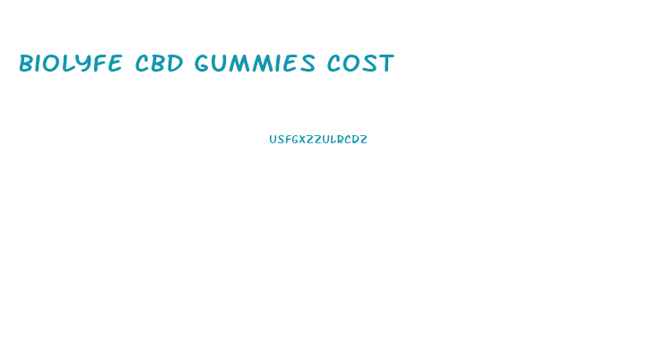 Biolyfe Cbd Gummies Cost