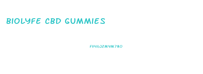 Biolyfe Cbd Gummies