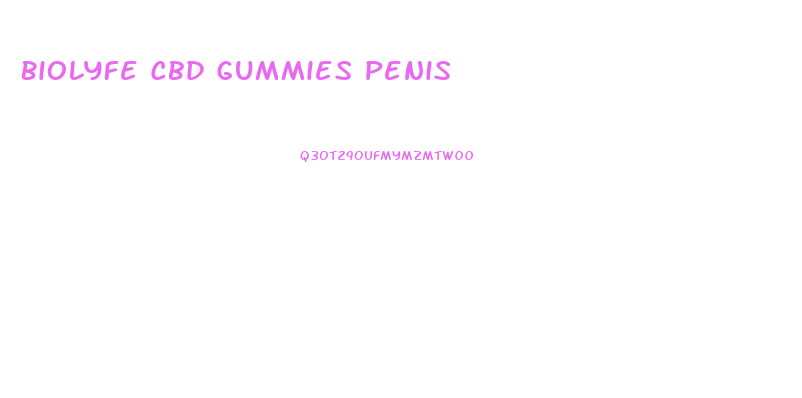 Biolyfe Cbd Gummies Penis