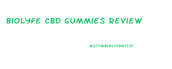 Biolyfe Cbd Gummies Review