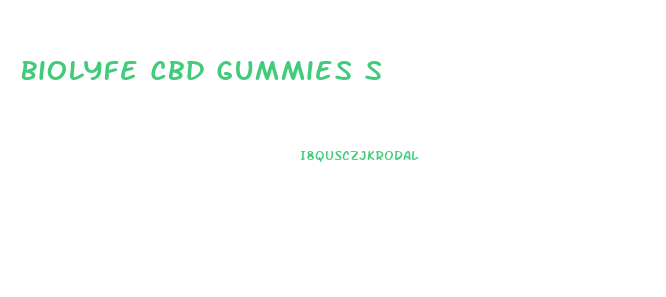 Biolyfe Cbd Gummies S