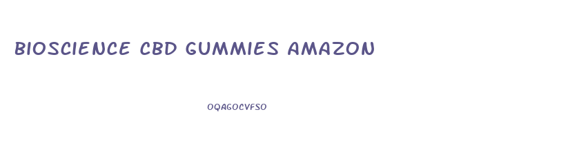 Bioscience Cbd Gummies Amazon