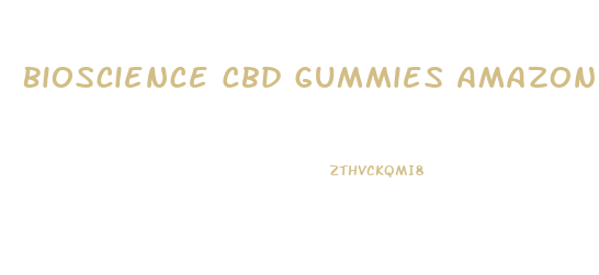 Bioscience Cbd Gummies Amazon