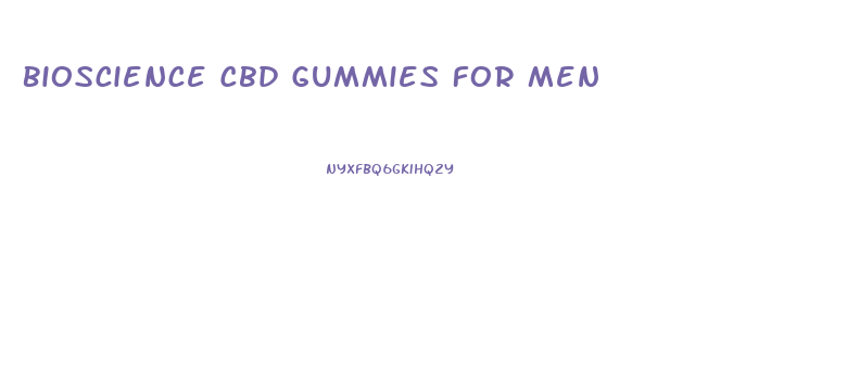 Bioscience Cbd Gummies For Men