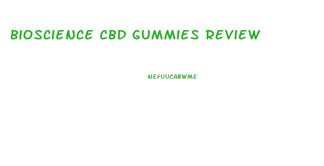 Bioscience Cbd Gummies Review