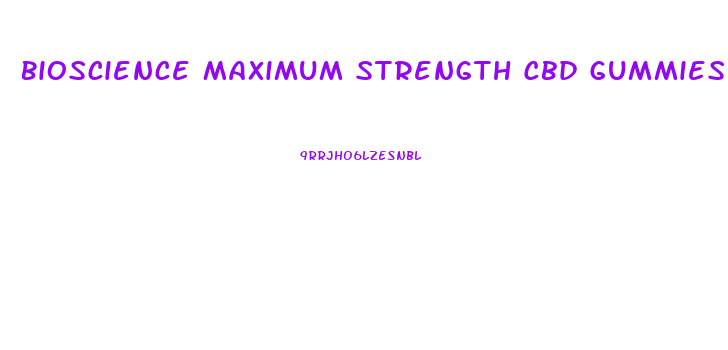 Bioscience Maximum Strength Cbd Gummies 300mg