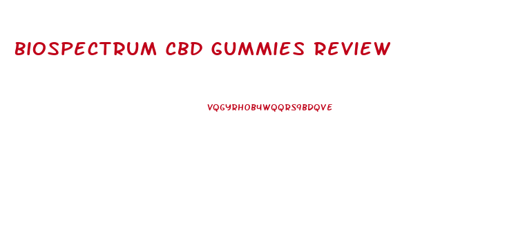 Biospectrum Cbd Gummies Review