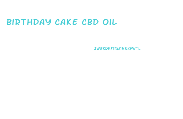 Birthday Cake Cbd Oil
