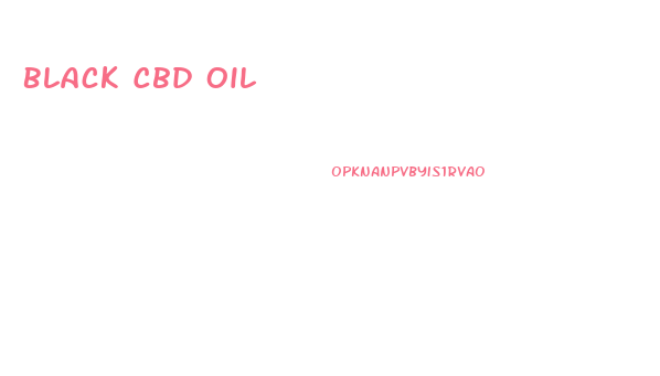 Black Cbd Oil