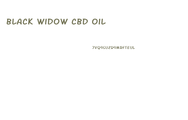 Black Widow Cbd Oil