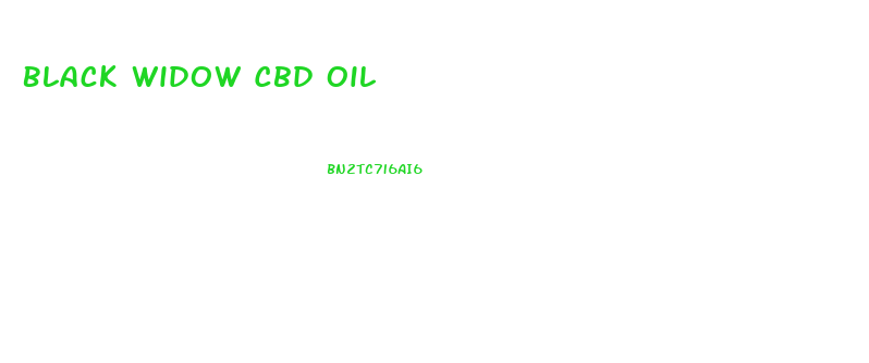 Black Widow Cbd Oil