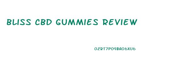 Bliss Cbd Gummies Review