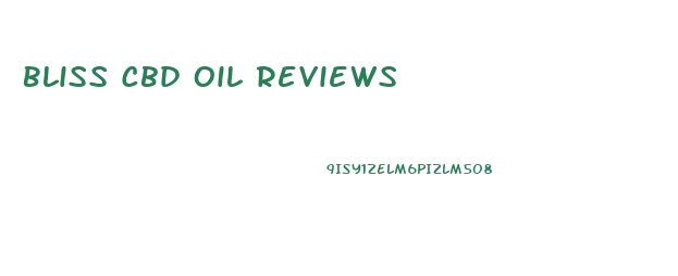 Bliss Cbd Oil Reviews