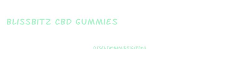 Blissbitz Cbd Gummies