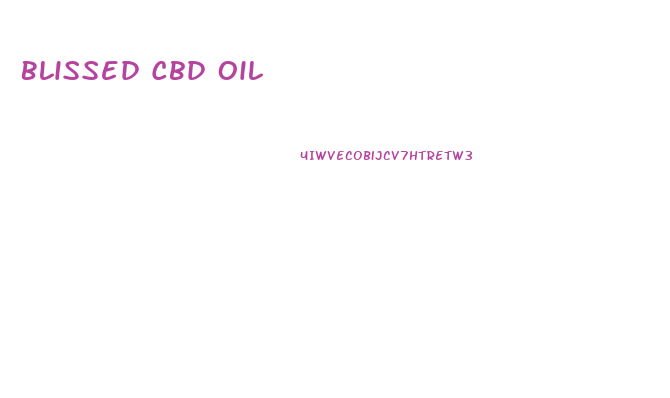 Blissed Cbd Oil