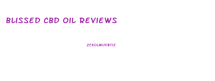 Blissed Cbd Oil Reviews