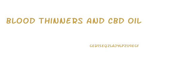 Blood Thinners And Cbd Oil