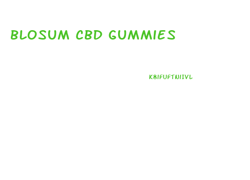 Blosum Cbd Gummies