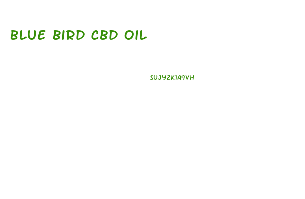 Blue Bird Cbd Oil