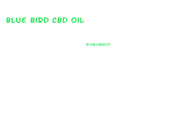 Blue Bird Cbd Oil